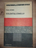 Soldatul ciinelui- Paul Goma