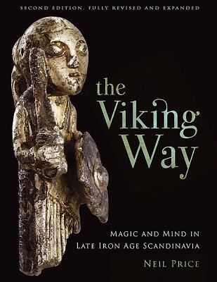 The Viking Way: Religion and War in the Later Iron Age of Scandinavia, Second Edition foto