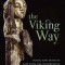 The Viking Way: Religion and War in the Later Iron Age of Scandinavia, Second Edition