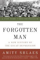 The Forgotten Man: A New History of the Great Depression foto