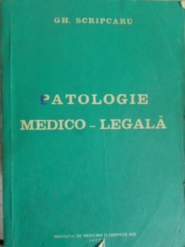 PATOLOGIE MEDICO-LEGALA-GH. SCRIPCARU-256011 foto