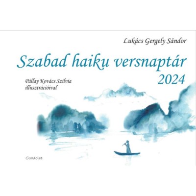 Szabad haiku versnapt&amp;aacute;r 2024 - Luk&amp;aacute;cs Gergely S&amp;aacute;ndor foto