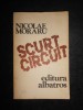 Nicolae Moraru - Scurtcircuit (1983)