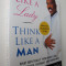 Act like a lady. Think like a man - Steve Harvey