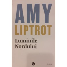 Luminile nordului Amy Liptrot