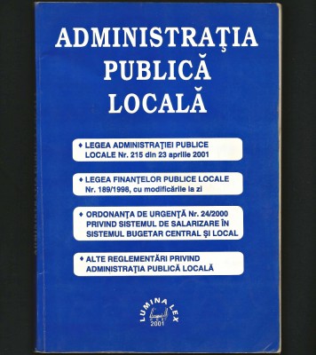 ADMINISTRAȚIA PUBLICĂ LOCALĂ - LEGEA ADMINISTRAȚIEI LOCALE, FINANȚELOR PUBLICE foto
