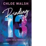 Binding 13. Baietii de la Tommen #1 - Chloe Walsh, Elena Arhire