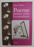 POEME PENTRU ORICE EVENTUALITATE de IULIAN TANASE , 2000