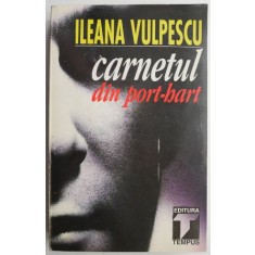 Carnetul din Port-Hart &ndash; Ileana Vulpescu