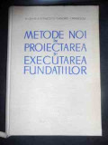 Metode Noi In Proiectarea Si Executarea Fundatiilor - H. Lehr E. Stanescu S. Andrei I. Mancliu ,544119