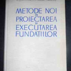 Metode Noi In Proiectarea Si Executarea Fundatiilor - H. Lehr E. Stanescu S. Andrei I. Mancliu ,544119