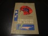 C. Moruzi - Curiozitati ale naturii - 1958