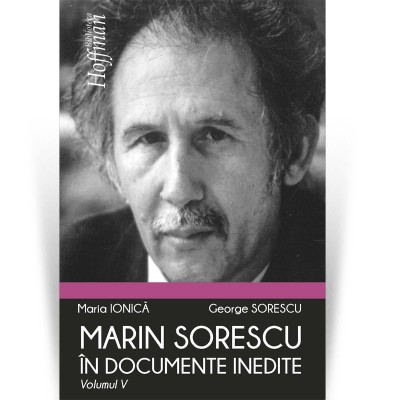 Marin Sorescu in documente inedite, Volumul V - George Sorescu foto