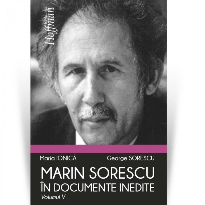 Marin Sorescu in documente inedite, Volumul V - George Sorescu
