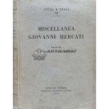 Miscellanea Giovanni Mercati Vol. iii Letteratura e storia bizantina - 1946 - Colectiv (I86)