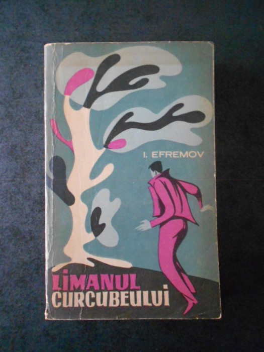 I. EFREMOV - LIMANUL CURCUBEULUI