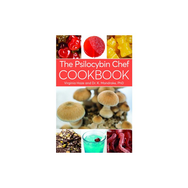 The Psilocybin Chef Cookbook