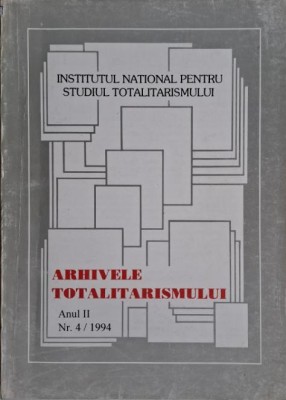 Arhivele totalitarismului. Anul II, Nr. 4/1994 foto