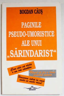 PAGINILE PSEUDO - UMORISTICE ALE UNUI &amp;#039; SARINDARIST &amp;#039; de BOGDAN CAUS , 1996 foto