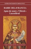 Cumpara ieftin Apus de soare. Viforul. Luceafarul/Barbu Delavrancea, Cartex