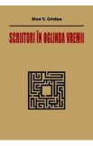 Scriitori in oglinda vremii - Stan V. Cristea