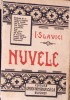 Nuvele Vol. 3 - Ioan Slavici (1925) Cartea Romaneasca - Saracuta, Hanul Ciorilor, Padureanca, Sepi, Ilie Durac, Negrea Batranul