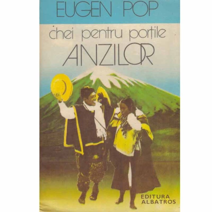 Eugen Pop - Chei pentru portile Anzilor - 132795