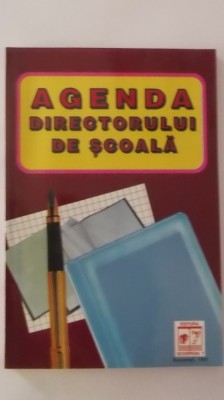 Rodica Mariana Niculescu - Agenda directorului de scoala foto