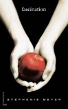 Saga Twilight - Fascination | Stephenie Meyer, Hachette