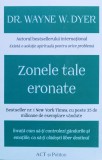 Zonele tale eronate - 2022 - Wayne W. Dyer (xx395)