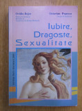 Ovidiu Bojor - Iubire, dragoste, sexualitate