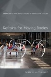 Refrains for Moving Bodies | Derek P. Mccormack