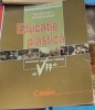 Rita Badulescu, Ecaterina Morar - Educatie Plastica Manual pentru clasa a VII-a