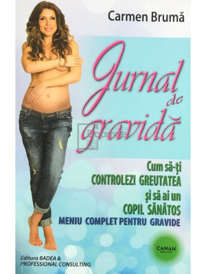 Carmen Brumă - Jurnal de gravidă (editia 2014) foto