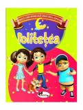 Politețea - Paperback brosat - *** - Aramis