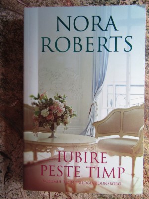 NORA ROBERTS - IUBIRE PESTE TIMP foto