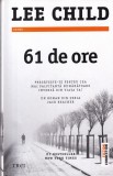 Lee Child - 61 de ore