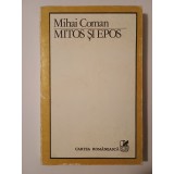 Mihai Coman - Mitos și epos. Studii asupra transformărilor narative