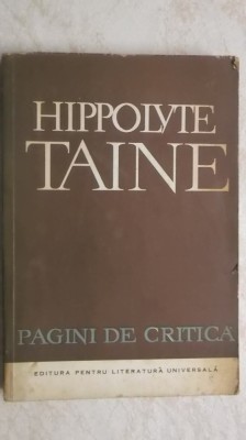 Hippolyte Taine - Pagini de critica, 1965 foto