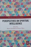 Perspectives on Spiritual Intelligence. Edited by Marius Dorobantu, Fraser Watts