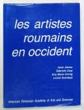 LES ARTISTES ROUMAINS EN OCCIDENT par IONEL JIANOU , 1986 , DEDICATIE *