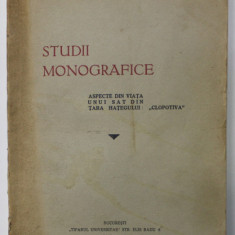 STUDII MONOGRAFICE , ASPECTE DIN VIATA UNUI SAT DIN TARA HATEGULUI : '' CLOPOTIVA '' de ION G. POPESCU , 1940, DEDICATIE *