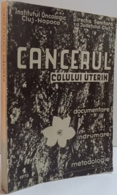 CANCERUL COLULUI UTERIN , 1976 foto
