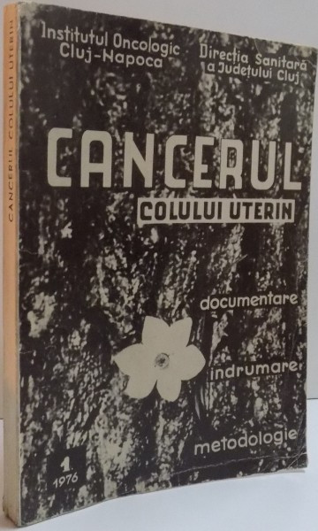 CANCERUL COLULUI UTERIN , 1976