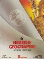 Histoire. Geographie - Initiation Economique. Noveaux Programmes de 1985, 6e foto
