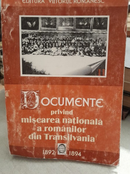 Documente privind miscarea nationala a romanilor din Transilvania 1892-1891 Vol.II