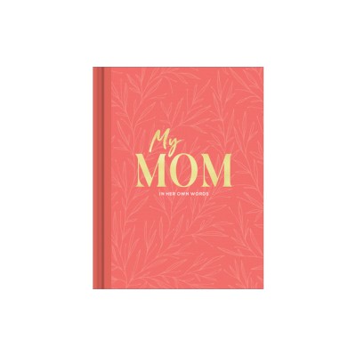 My Mom: An Interview Journal to Capture Reflections in Her Own Words foto