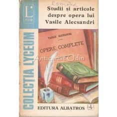 Studii Si Articole Despre Opera Lui Vasile Alecsandri - C. Ciuchidel