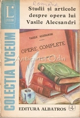 Studii Si Articole Despre Opera Lui Vasile Alecsandri - C. Ciuchidel foto