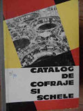Catalog De Cofraje Si Schele - Necunoscut ,522658, Bucuresti